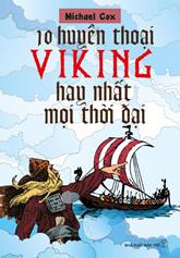 10 HUYỀN THOẠI VIKING HAY NHẤT MỌI THỜI ĐẠI