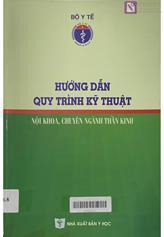 Hướng dẫn quy trình kỹ thuật nội khoa, chuyên ngành thần kinh