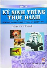 Ký sinh trùng thực hành (Dùng cho đào tạo cử nhân kỹ thuật xét nghiệm y học)