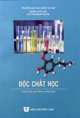 Độc Chất Học (Sách đào tạo dược sĩ đại học)
