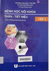Bệnh học Nội khoa Thận - Tiết niệu, tập 1