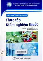 Giáo trình giảng dạy đại học: Thực tập Kiểm nghiệm thuốc