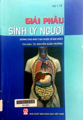 Giải phẫu - sinh lý người (Dùng cho đào tạo dược sĩ đại học)