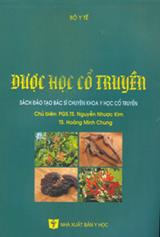 Dược học cổ truyền (Sách đào tạo bác sĩ chuyên khoa y học cổ truyền)