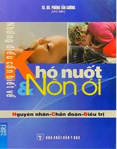 Những điều cần biết về khó nuốt & nôn ói
