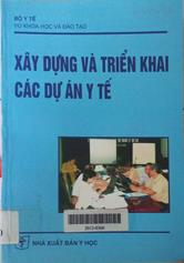 Xây dựng và triển khai các dự án y tế