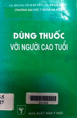 Dùng thuốc với người cao tuổi