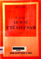 Sơ lược lịch sử y tế Việt nam, tập 1