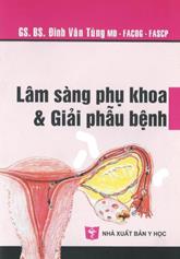 Lâm sàng phụ khoa và giải phẫu bệnh