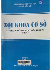 Nội khoa cơ sở, tập 1: triệu chứng học nội khoa