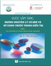 Dược lâm sàng - những nguyên lý cơ bản và sử dụng thuốc trong điều trị, tập 1: các nguyên lý cơ bản trong dược lâm sàng
