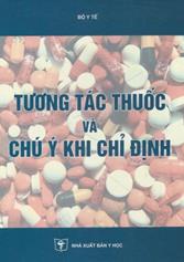 Tương tác thuốc và chú ý khi chỉ định