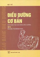 Điều dưỡng cơ bản, tập 2 (Sách đào tạo cao đẳng điều dưỡng)