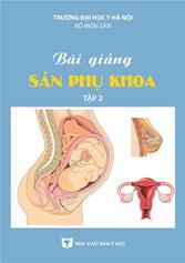 Bải giảng Sản phụ khoa, tập 2
