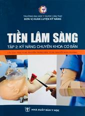 Tiền Lâm sàng tập 2: Kỹ năng chuyên khoa cơ bản