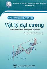 Vật Lý Đại Cương (Sử dụng cho sinh viên ngành Dược Học)