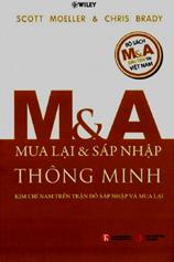 M&A Mua lại và sáp nhập thông minh: Kim chỉ nam trên trận đồ sáp nhập và mua lại