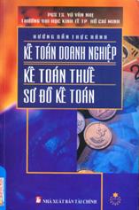 Hướng dẫn thực hành Kế toán Doanh nghiệp - Kế toán Thuế - Sơ đồ kế toán