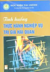 Tình huống thực hành nghiệp vụ hải quan