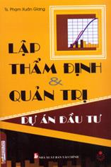 Lập - Thẩm định và quản trị dự án đầu tư