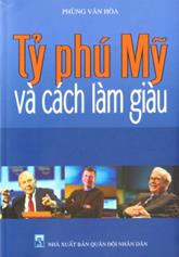 Tỷ phú Mỹ và cách làm giàu