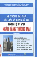 Hệ thống bài tập, bài giải và dạng đề thi môn nghiệp vụ ngân hàng thương mại