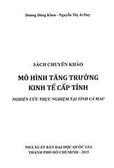 Mô hình tăng trưởng kinh tế cấp tỉnh (Sách chuyên khảo)