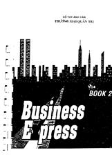 Business express Book 2: Giáo trình Anh ngữ thương mại