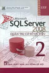 Microsoft SQL server 2008 Quản trị cơ sở dữ liệu tập 2