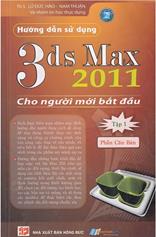 Hướng dẫn sử dụng 3DS Max 2011 cho người mới bắt đầu