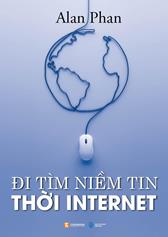 Đi tìm niềm tin thời internet