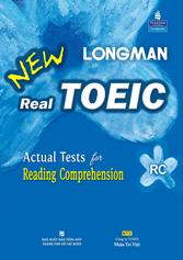 Longman New real Toeic toeic: Actual tests for reading comprehension