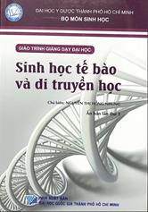 Giáo trình giảng dạy đại học: Sinh học tế bào và di truyền học