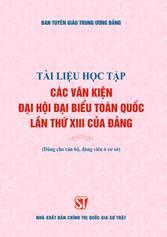 Tài liệu học tập các Văn kiện Đại hội đại biểu toàn quốc lần thứ XIII của Đảng