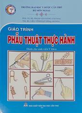 Giáo trình Phẫu thuật thực hành : Dành cho sinh viên Y khoa