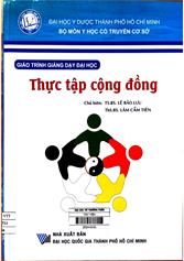 Giáo trình giảng dạy đại học: Thực tập cộng đồng : Sách đào tạo bác sĩ Y học cổ truyền