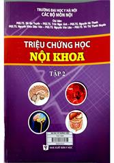 Triệu chứng học nội khoa / T.2