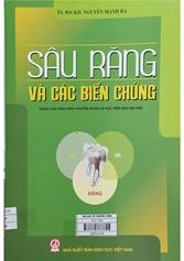 Sâu răng và các biến chứng : Giáo trình giảng dạy cho sinh viên chuyên khoa và sau đại học