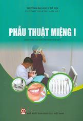 Phẫu thuật miệng I : Sách dùng cho sinh viên Răng Hàm Mặt