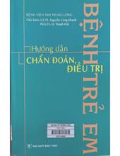 Hướng dẫn chẩn đoán, điều trị bệnh trẻ em