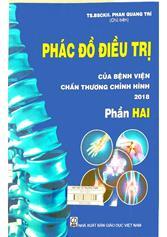 Phác đồ điều trị của bệnh viện chấn thương chỉnh hình 2018 / Phần 2