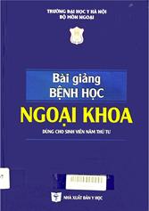 Bài giảng bệnh học ngoại khoa: Dùng cho sinh viên năm thứ tư