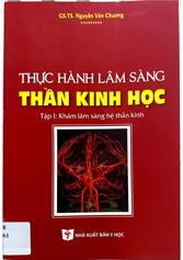 Thực hành lâm sàng: Thần Kinh Học Tập I: Khám lâm sàng thần kinh