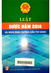 Luật Dược Năm 2016 và Nghị định hướng dẫn thi hành