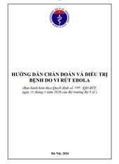 HƯỚNG DẪN CHẨN ĐOÁN VÀ ĐIỀU TRỊ BỆNH DO VI RÚT EBOLA (Ban hành kèm theo Quyết định số /QĐ-BYT, ngày tháng năm 2026 của Bộ trưởng Bộ Y tế )