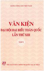 Văn kiện Đại hội đại biểu toàn quốc lần thứ XIII, tập 1