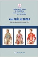 Giải phẫu hệ thống (Giáo trình dùng cho sinh viên cử nhân y học)