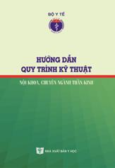 Hướng dẫn Quy trình kỹ thuật nội khoa chuyên ngành Thần kinh