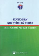 Hướng dẫn Quy trình kỹ thuật chuyên ngành Giải phẫu bệnh, Tế bào học
