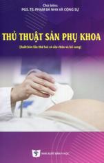 Thủ thuật sản phụ khoa (Xuất bản lần thứ hai có sửa chữa và bổ sung)